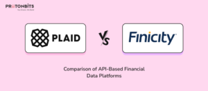 Plaid vs Finicity: Comparison of API-Based Financial Data Platforms