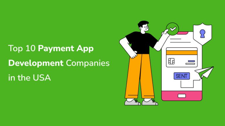 Top 10 Payment App Development Companies in the USA