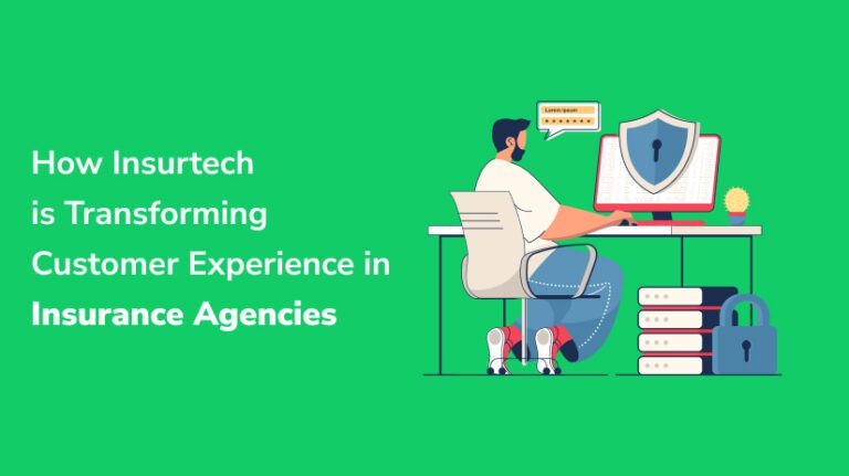 Insurtech Enhances Customer Experience in Insurance Agencies