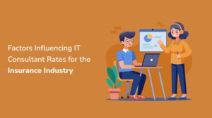 insurance IT consultant rates factors