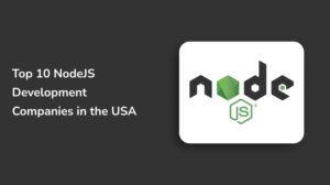 NodeJS Development Companies