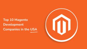 Magento Development Companies