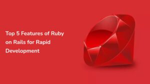 ruby on rails features