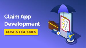 claim processing app development cost features