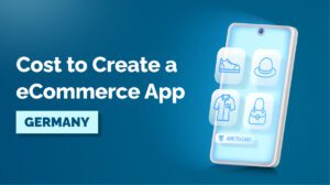 cost to build ecommerce mobile app germany