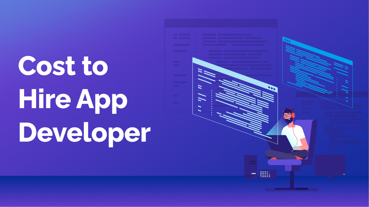 Cost to Hire App Developer