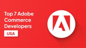 Adobe Commerce Developers in USA