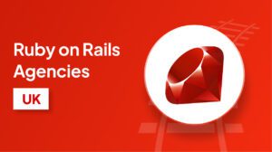 Ruby on Rails Agencies in UK