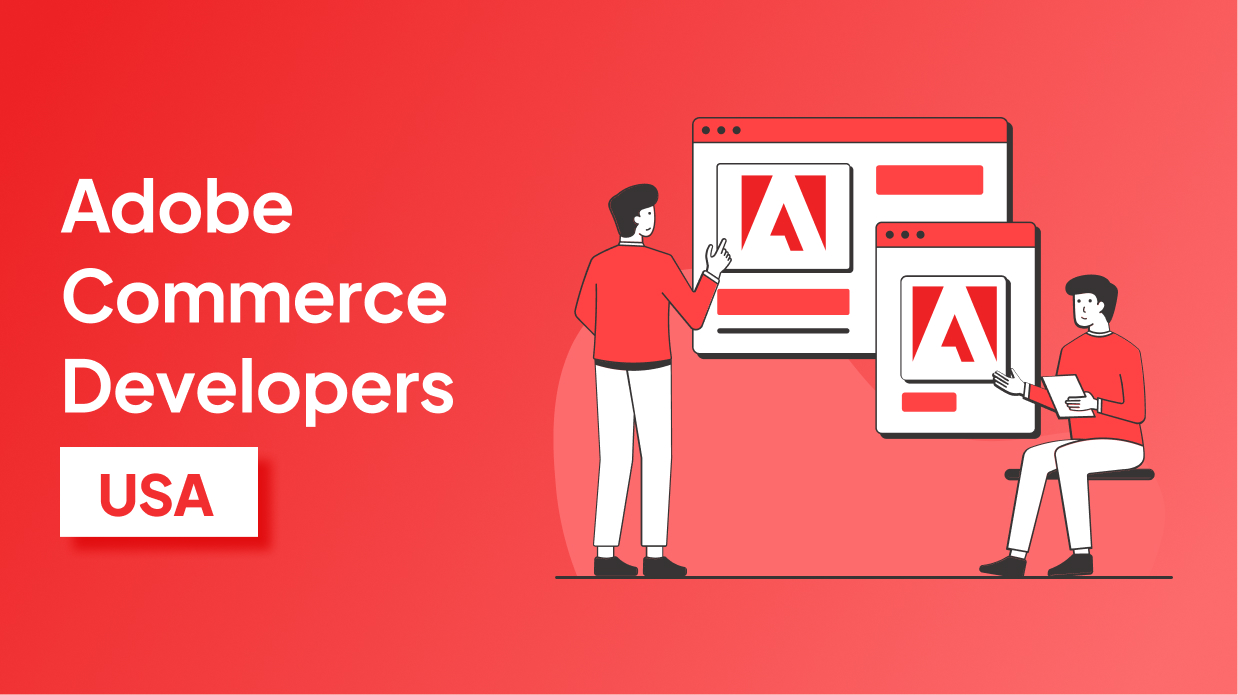 Top 7 Adobe Commerce Developers in USA