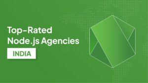 Top-Rated Node.js Agencies in India