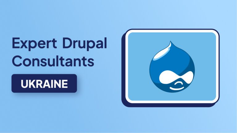 Expert Drupal Consultants in Ukraine