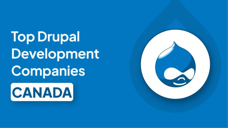 Top Drupal Development Companies in Canada