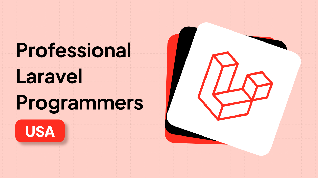 Professional Laravel Programmers in USA for Custom Web Development