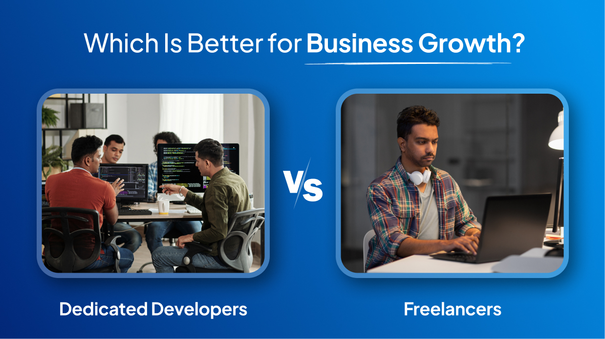 Dedicated Developers Vs Freelancer