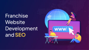 Franchise Website Development and SEO